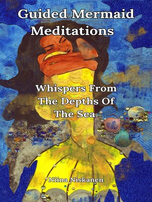 cover image of Guided Mermaid Meditations – Whispers From the Depths of the Sea